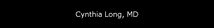 Cynthia Long, MD