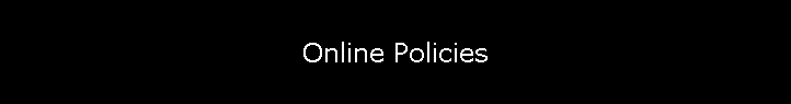 Online Policies