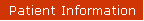 Patient Information
