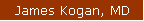 James Kogan, MD