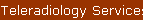 Teleradiology Services